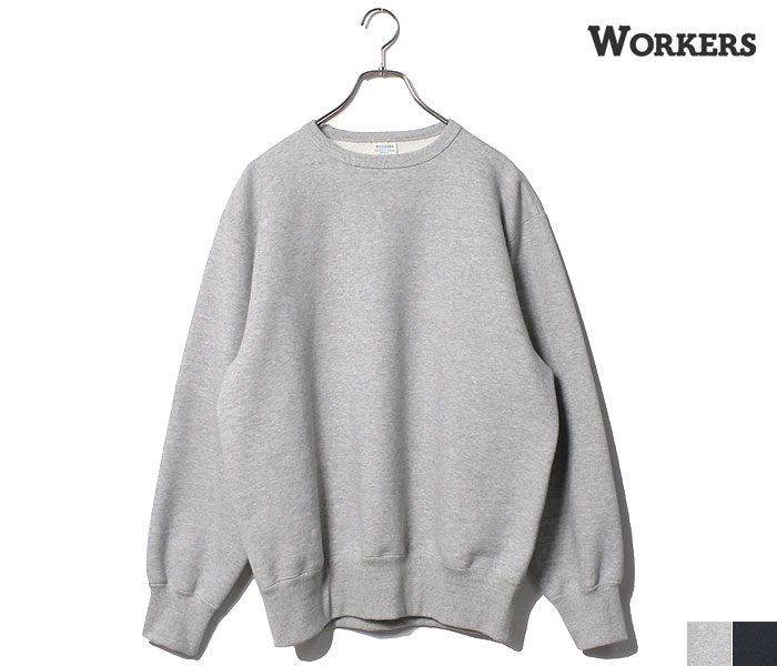 ワーカーズ WORKERS ヘビースウェット クルーネック Heavry